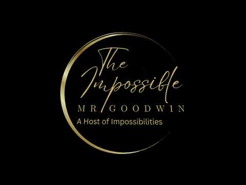 The Impossible Mr Goodwin video.