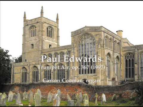 Paul Edwards — Trumpet Air, op. 367 (1997) for organ