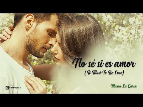 No Se Si Es Amor (It Must Have Been Love) Roxette Version Maria La Caria, Musica de los 80, Romantic