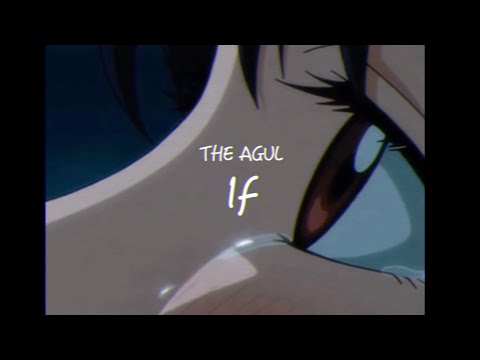 THE AGUL - If 【Animation Music Video】