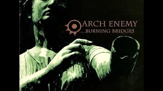 Arch Enemy - Burning Bridges (Full Album)