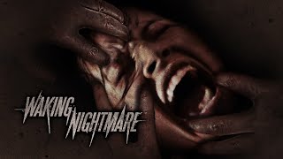 WAKING NIGHTMARE | Did You Have Another Nightmare