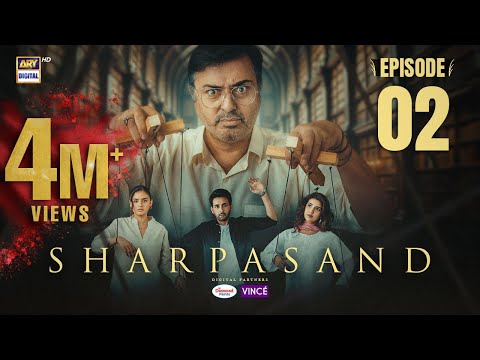 SharPasand Episode 2 | 9 October 2025 | ENG SUB | ARY Digital Drama