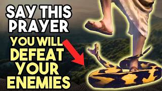 🐍 EFFECTIVE PRAYER TO DEFEAT YOUR ENEMIES  PRAYER TO GOD FOR PROTECTION AGAINST ENEMIES AT WORK