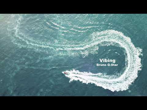 Bruno G-Star - Vibing