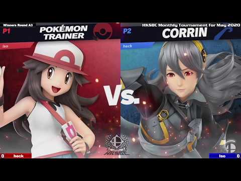 HKSBC Monthly Tournament for May 2020 - Pool A WR3 heck (Corrin) vs Iso (Pokemon Trainer, Sheik)