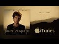 Tanner Patrick - Satellites (Official Lyric Video ...