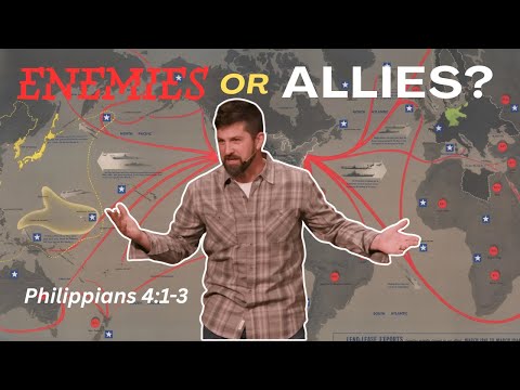 Enemies or Allies? | Philippians 4:1-3