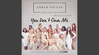 You Don&#39;t Own Me (feat. Bond)