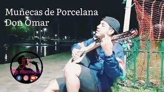 Muñecas de Porcelana - Don Omar ( @moisedcar1 )
