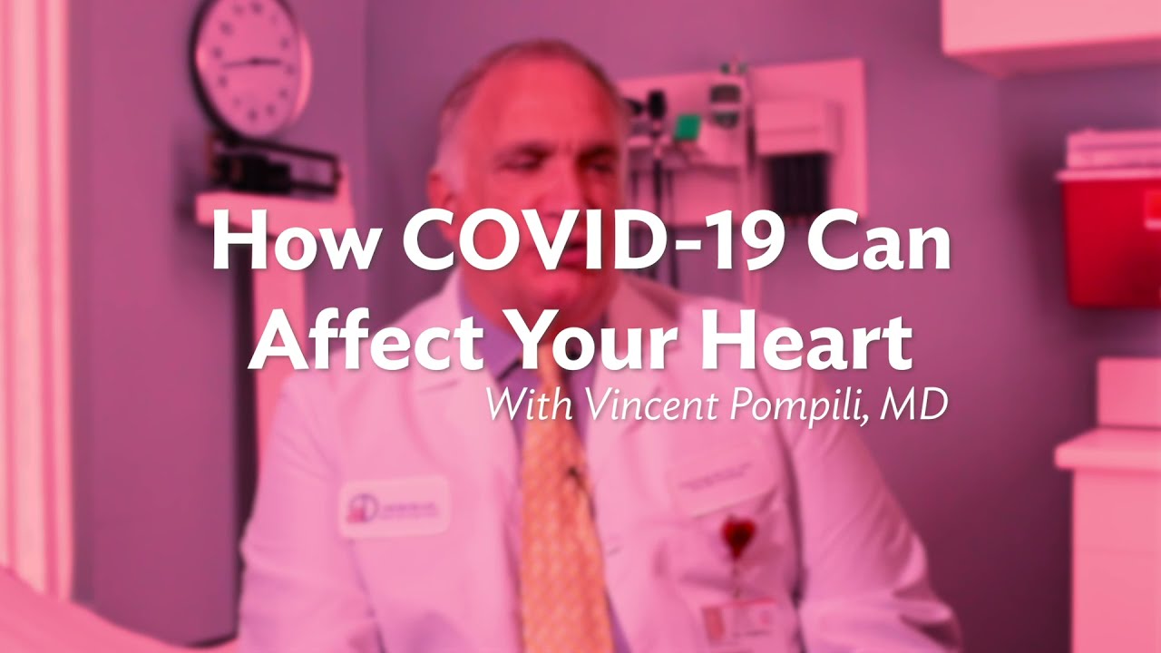 How COVID-19 Can Affect Your Heart