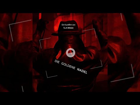 Die Goldene Nadel -  (KURZFILM)