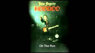 John Fogerty - On The Run