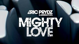 Eric Prydz &amp; Andreas Postl - Mighty Love (Instrumental) [OUT NOW]