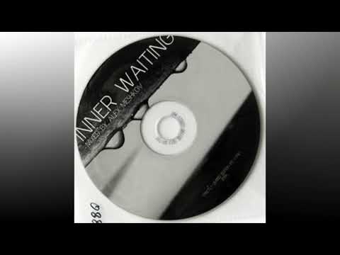 Alex Meshkov - Inner waiting (dj mix) (2005)