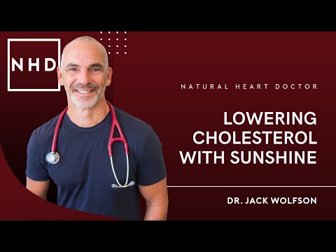 Lowering Cholesterol with Sunshine | Dr. Jack Wolfson