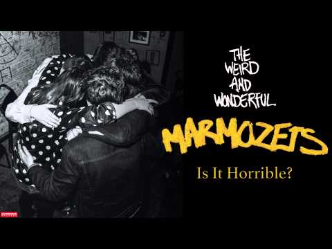 Marmozets - Is It Horrible? (Audio)