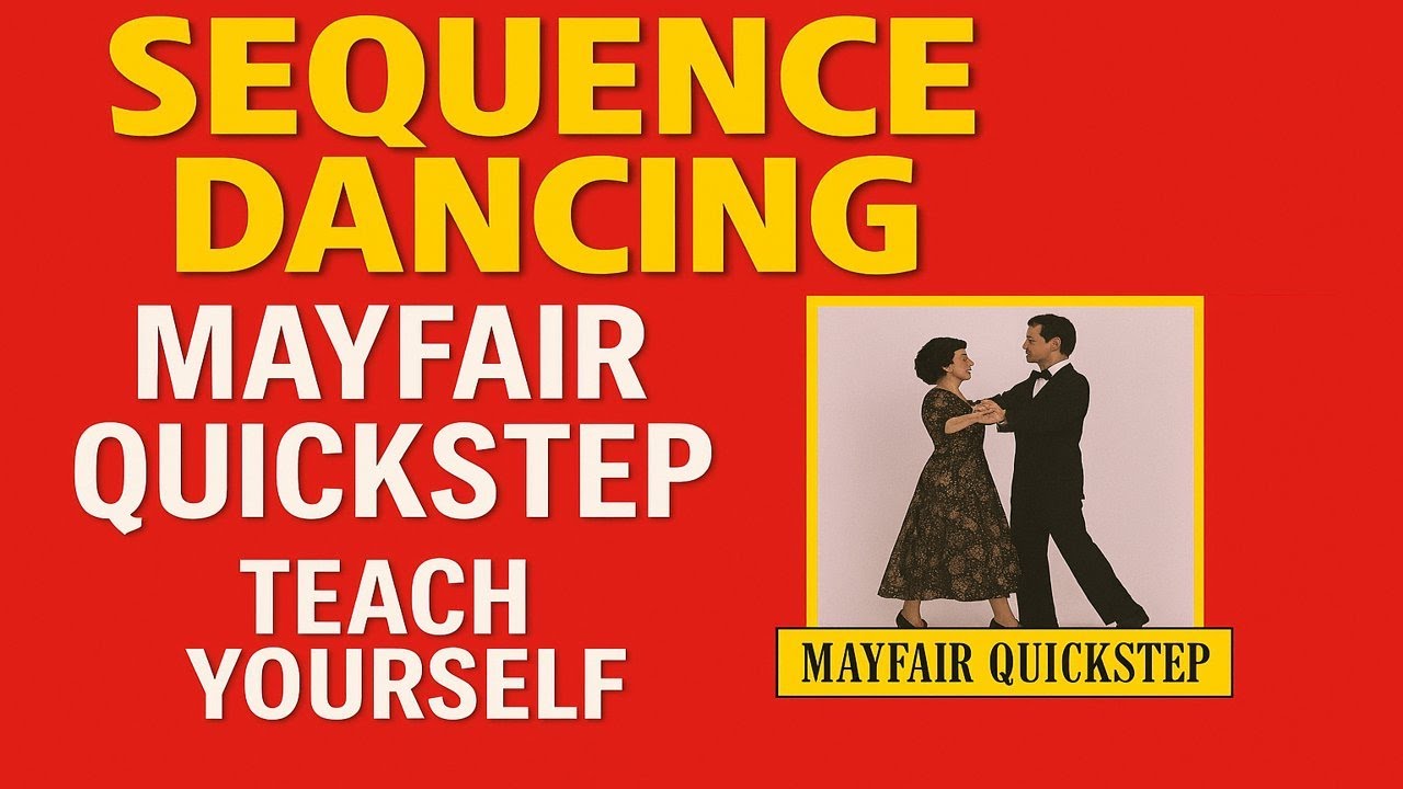 Mayfair Quickstep - Teach Yourself Old Time and Modern Sequence Dancing
