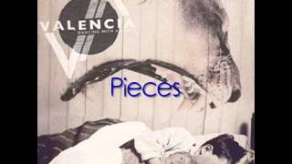 Pieces-Valencia Lyrics