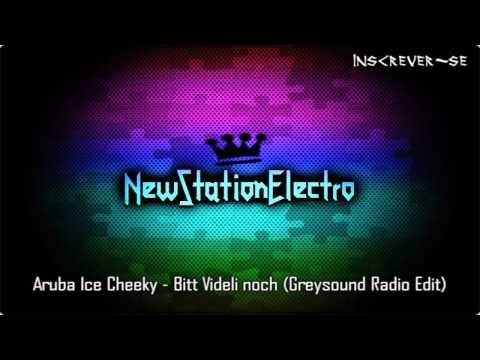 Aruba Ice Cheeky - Bitt Videli noch (Greysound Radio Edit)