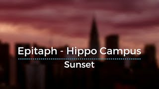Epitaph - Hippo Campus (Legendado/Tradução)