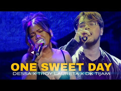 DESSA, DK TIJAM & TROY LAURETA - One Sweet Day (Music Museum | August 16, 2024)