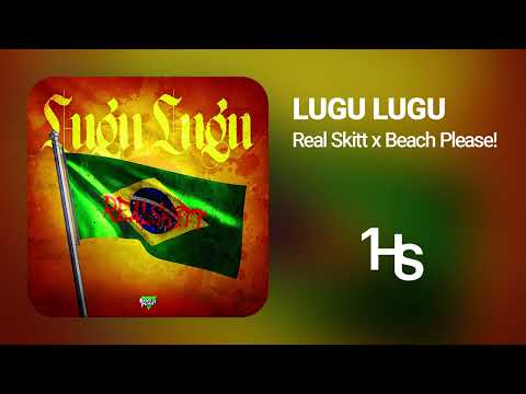 Real Skitt x Beach Please! - LUGU LUGU | 1 Hour