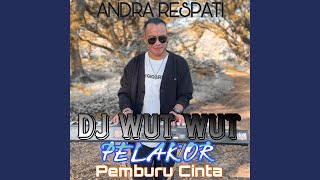 Download lagu Dj wut wut pelakor pemburu cinta mp3