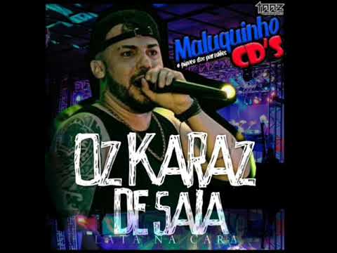 OZ KARAZ DE SAIA MÚSICAS NOVAS VERÃO 2K21