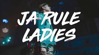 Ja Rule - Ladies (Produced by Erick Sermon)