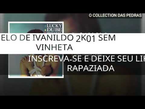 MELO DE IVANILDO 2K01 SEM VINHETA  ( LUCKY DUBE - I'VE GOT JAH ) [ REGGAE RECORDAÇÃO ]