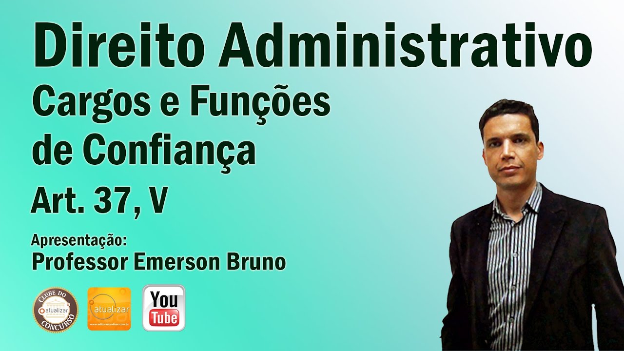 CF/88 - Art. 37, V (Cargos e Funções Comissionadas)