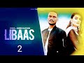 Libaas  KakaKale Je Libaas Di 2 KAKA Official Video Ginni Kapoor Latest Punjabi