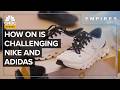 How On Running Shoes Are Taking On Nike And Adidas
