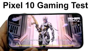 Google Pixel 10  - Gaming Test (PUBG Mobile, Call of Duty, Asphalt Legends Unite, Injustice 2)