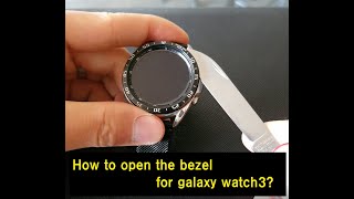 How to fix the bezel ring for galaxy watch 3?(part 1)-Opening