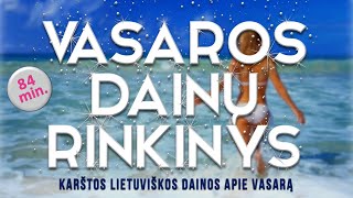 Vasaros Dainų Rinkinys • Karštos Lietuviškos 