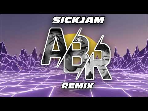 SickJam - ABR Remix