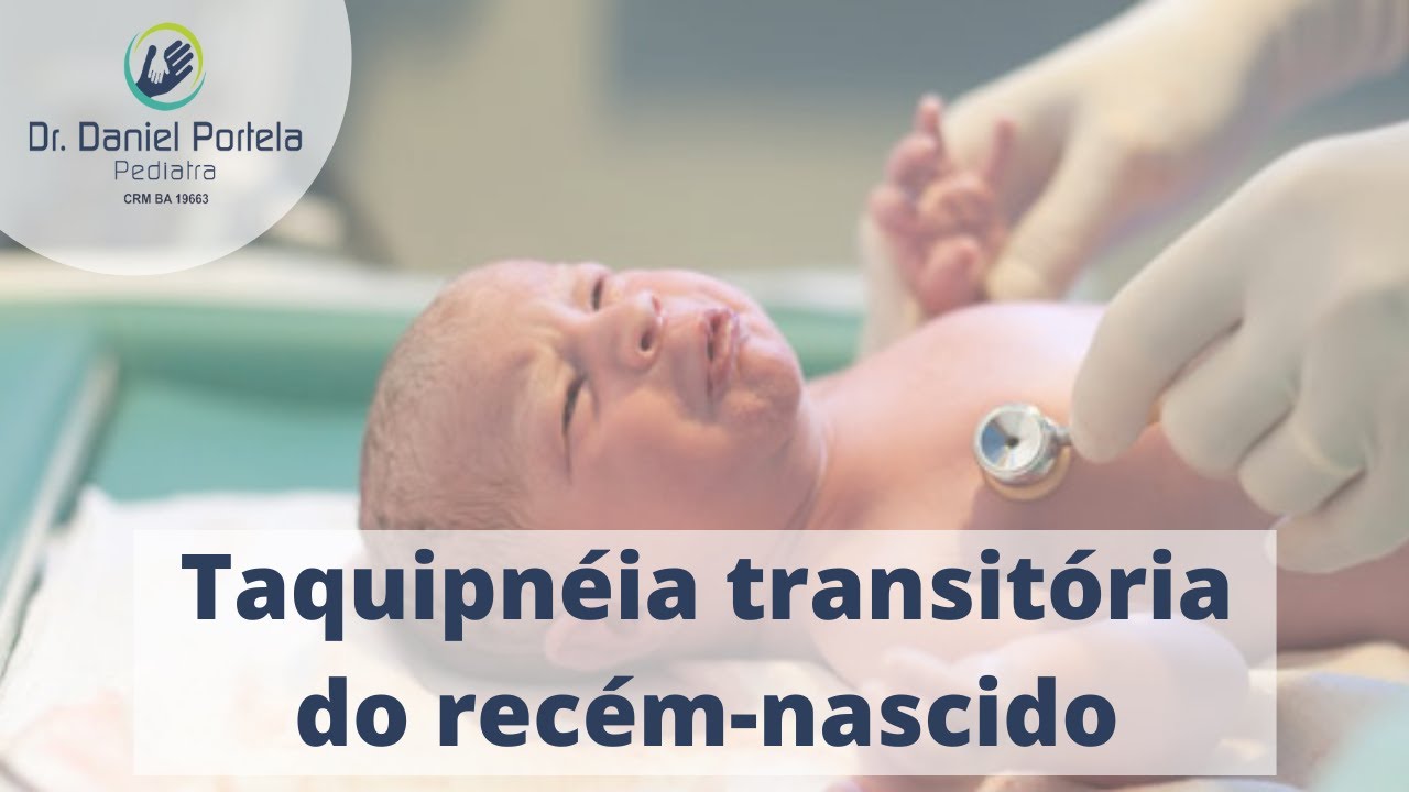 Taquipnéia transitória do recém nascido ou pulmão úmido