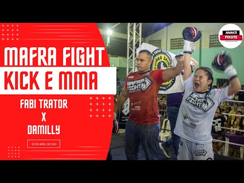 MAFRA FIGHT KICKBOXING MMA FABI TRATOR X DAMILLY