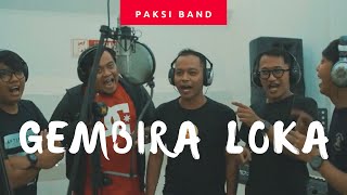 Download lagu GEMBIRA LOKA - PAKSI BAND mp3 Download lagu GEMBIRA LOKA - PAKSI BAND mp3