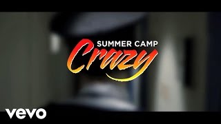 Summer Camp - Crazy