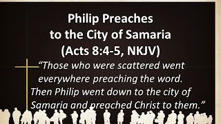 preview picture of video 'Philip Preaches to the City of Samaria'