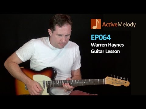 Warren Haynes Guitar Lesson – EP064