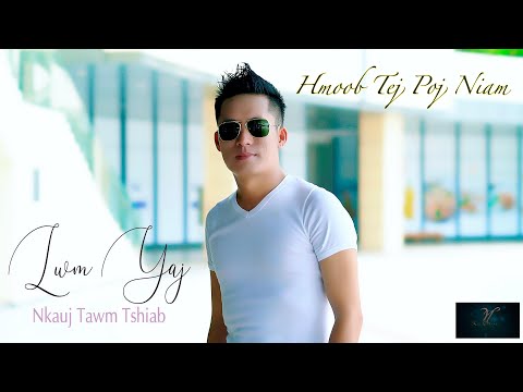 Lwm Yaj - Hmoob tej poj niam ( Nkauj tawm tshiab 2020)