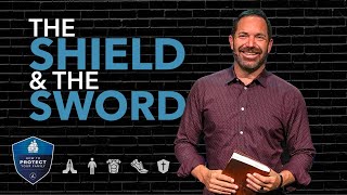 The Shield & The Sword // How To Protect Your Family