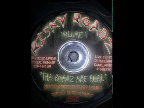 DJ Maximum Kano Demon Ghetto Risky Roadz