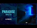 Bazzi - Paradise (LYRICS) 