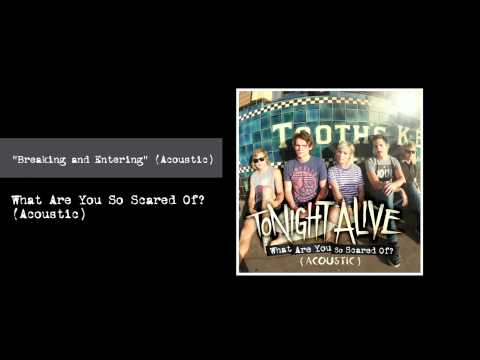 Tonight Alive - "Breaking & Entering" (Acoustic)
