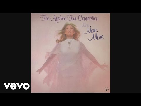 Andrea True Connection - More, More, More (Audio)